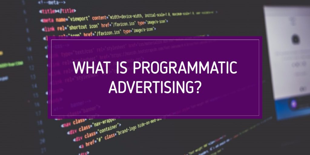 what is programmatic advertising