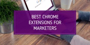 best chrome extensions for marketers